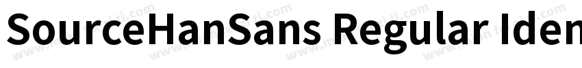 SourceHanSans Regular Identity H字体转换